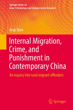 Shen |  Internal Migration, Crime, and Punishment in Contemporary China | eBook | Sack Fachmedien