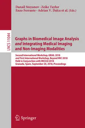 Stoyanov / Taylor / Sabuncu |  Graphs in Biomedical Image Analysis and Integrating Medical Imaging and Non-Imaging Modalities | eBook | Sack Fachmedien
