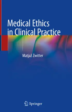 Zwitter | Medical Ethics in Clinical Practice | E-Book | sack.de