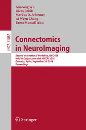 Wu / Rekik / Schirmer | Connectomics in NeuroImaging | E-Book | sack.de