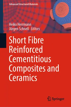 Herrmann / Schnell |  Short Fibre Reinforced Cementitious Composites and Ceramics | eBook | Sack Fachmedien