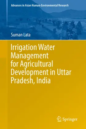 Lata |  Irrigation Water Management for Agricultural Development in Uttar Pradesh, India | eBook | Sack Fachmedien