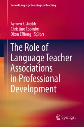Elsheikh / Coombe / Effiong |  The Role of Language Teacher Associations in Professional Development | eBook | Sack Fachmedien