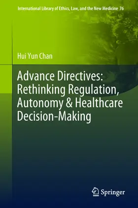 Chan |  Advance Directives: Rethinking Regulation, Autonomy & Healthcare Decision-Making | eBook | Sack Fachmedien