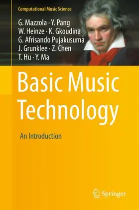 Mazzola / Pang / Heinze |  Basic Music Technology | Buch |  Sack Fachmedien