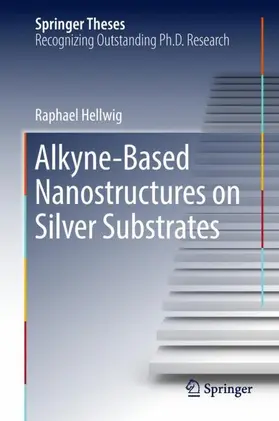 Hellwig |  Alkyne¿Based Nanostructures on Silver Substrates | Buch |  Sack Fachmedien