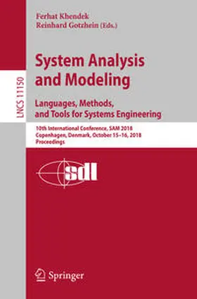 Khendek / Gotzhein | System Analysis and Modeling. Languages, Methods, and Tools for Systems Engineering | E-Book | sack.de