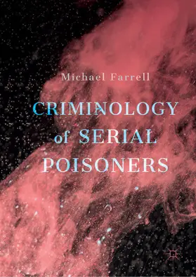 Farrell |  Criminology of Serial Poisoners | eBook | Sack Fachmedien