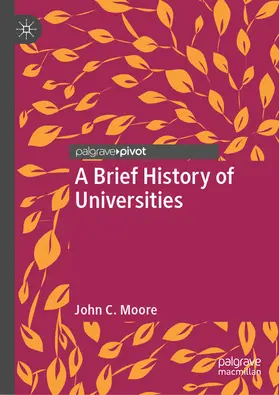 Moore |  A Brief History of Universities | eBook | Sack Fachmedien