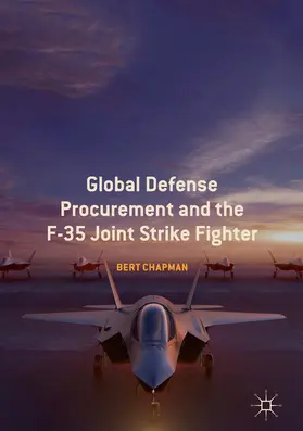 Chapman |  Global Defense Procurement and the F-35 Joint Strike Fighter | eBook | Sack Fachmedien