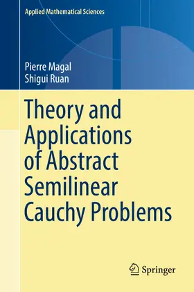 Magal / Ruan | Theory and Applications of Abstract Semilinear Cauchy Problems | E-Book | sack.de