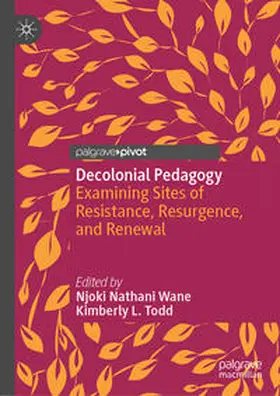 Wane / Todd |  Decolonial Pedagogy | eBook | Sack Fachmedien