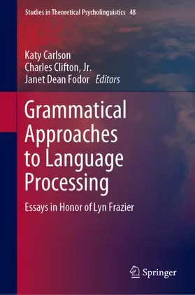 Carlson / Fodor / Clifton, Jr. |  Grammatical Approaches to Language Processing | Buch |  Sack Fachmedien