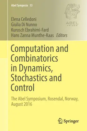 Celledoni / Di Nunno / Ebrahimi-Fard | Computation and Combinatorics in Dynamics, Stochastics and Control | E-Book | sack.de