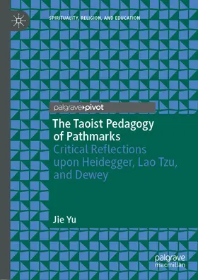 Yu |  The Taoist Pedagogy of Pathmarks | eBook | Sack Fachmedien