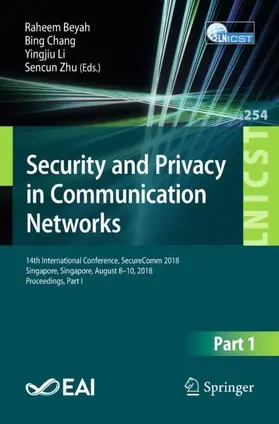 Beyah / Chang / Li |  Security and Privacy in Communication Networks | Buch |  Sack Fachmedien