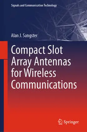 Sangster | Compact Slot Array Antennas for Wireless Communications | E-Book | sack.de