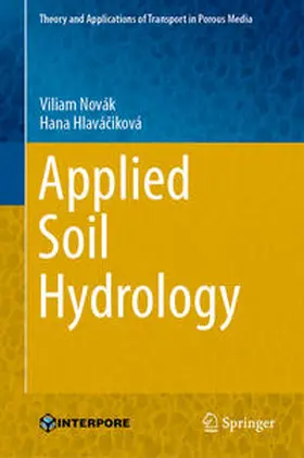 Novák / Hlaváciková / Hlaváciková |  Applied Soil Hydrology | Buch |  Sack Fachmedien