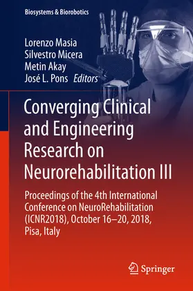 Masia / Micera / Akay |  Converging Clinical and Engineering Research on Neurorehabilitation III | eBook | Sack Fachmedien