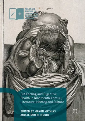 Mathias / Moore |  Gut Feeling and Digestive Health in Nineteenth-Century Literature, History and Culture | eBook | Sack Fachmedien