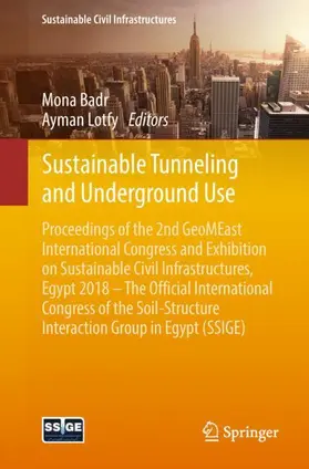 Lotfy / Badr |  Sustainable Tunneling and Underground Use | Buch |  Sack Fachmedien