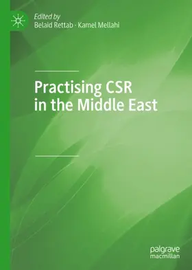 Mellahi / Rettab | Practising CSR in the Middle East | Buch | 978-3-030-02043-9 | www2.sack.de