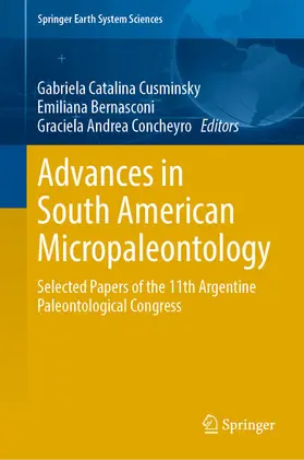 Cusminsky / Bernasconi / Concheyro |  Advances in South American Micropaleontology | eBook | Sack Fachmedien