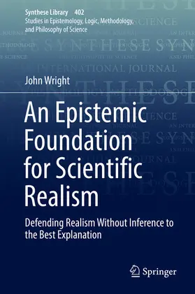 Wright |  An Epistemic Foundation for Scientific Realism | eBook | Sack Fachmedien