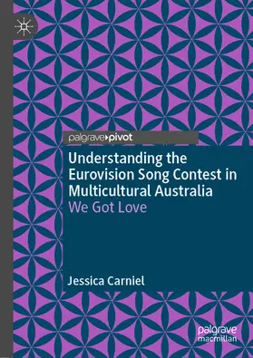 Carniel |  Understanding the Eurovision Song Contest in Multicultural Australia | eBook | Sack Fachmedien