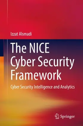 Alsmadi |  The NICE Cyber Security Framework | Buch |  Sack Fachmedien