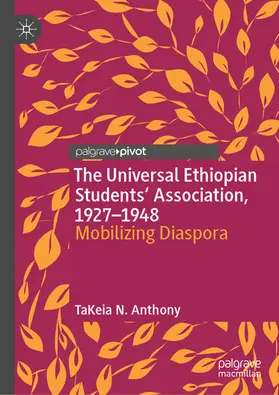 Anthony |  The Universal Ethiopian Students' Association, 1927–1948 | eBook | Sack Fachmedien