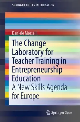 Morselli |  The Change Laboratory for Teacher Training in Entrepreneurship Education | Buch |  Sack Fachmedien