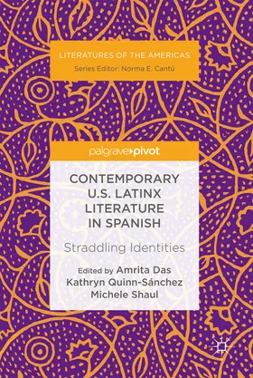 Das / Quinn-Sánchez / Shaul | Contemporary U.S. Latinx Literature in Spanish | E-Book | sack.de