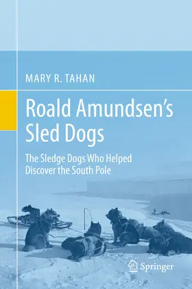 Tahan |  Roald Amundsen’s Sled Dogs | eBook | Sack Fachmedien