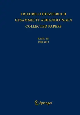 Hirzebruch / Schwermer / Wimmer-Zagier |  Gesammelte Abhandlungen  -  Collected Papers III | Buch |  Sack Fachmedien
