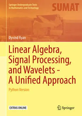 Ryan |  Linear Algebra, Signal Processing, and Wavelets - A Unified Approach | eBook | Sack Fachmedien