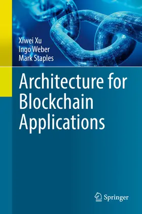 Xu / Weber / Staples | Architecture for Blockchain Applications | E-Book | sack.de