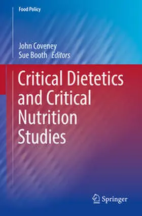 Coveney / Booth |  Critical Dietetics and Critical Nutrition Studies | eBook | Sack Fachmedien