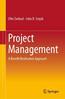 Smyrk / Zwikael | Project Management | Buch | 978-3-030-03173-2 | sack.de