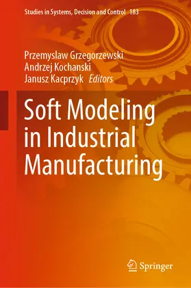 Grzegorzewski / Kochanski / Kacprzyk | Soft Modeling in Industrial Manufacturing | E-Book | sack.de