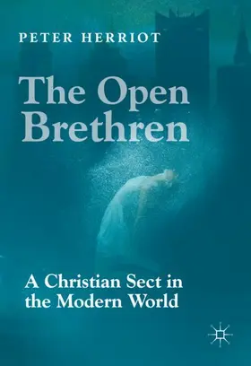 Herriot |  The Open Brethren: A Christian Sect in the Modern World | Buch |  Sack Fachmedien