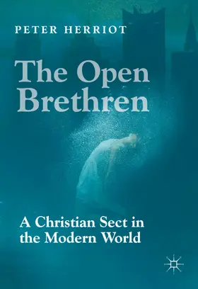 Herriot | The Open Brethren: A Christian Sect in the Modern World | E-Book | sack.de