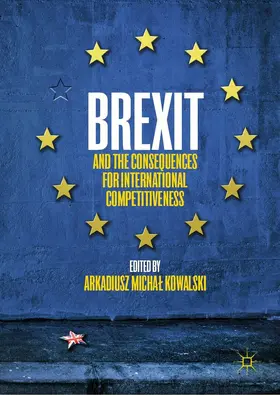 Kowalski |  Brexit and the Consequences for International Competitiveness | eBook | Sack Fachmedien