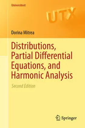 Mitrea | Distributions, Partial Differential Equations, and Harmonic Analysis | E-Book | sack.de