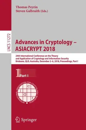 Galbraith / Peyrin |  Advances in Cryptology - ASIACRYPT 2018 | Buch |  Sack Fachmedien
