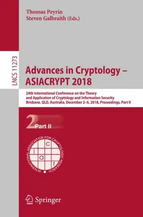 Galbraith / Peyrin |  Advances in Cryptology - ASIACRYPT 2018 | Buch |  Sack Fachmedien