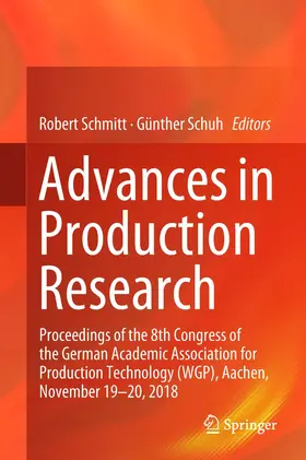 Schmitt / Schuh | Advances in Production Research | Buch | 978-3-030-03450-4 | www2.sack.de