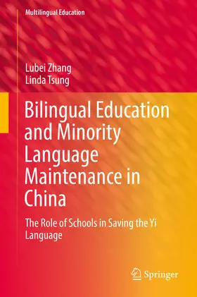 Zhang / Tsung |  Bilingual Education and Minority Language Maintenance in China | eBook | Sack Fachmedien
