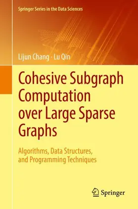 Qin / Chang |  Cohesive Subgraph Computation over Large Sparse Graphs | Buch |  Sack Fachmedien