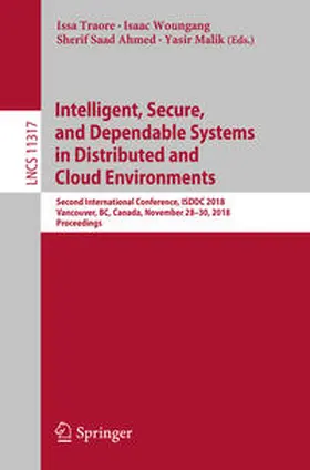 Traore / Woungang / Ahmed |  Intelligent, Secure, and Dependable Systems in Distributed and Cloud Environments | eBook | Sack Fachmedien